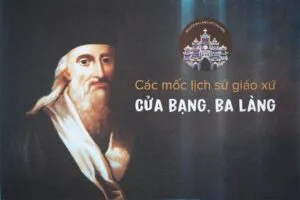 Các Mốc Lịch Sử giáo xứ Cửa Bạng, Ba Làng!!!